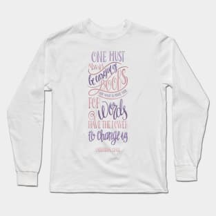 ONE MUST ALWAYS BE CAREFUL Long Sleeve T-Shirt